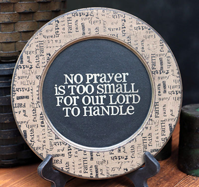 No Prayer is Too Small Plate