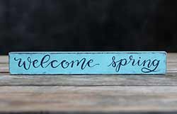 Welcome Spring Shelf Sitter Sign